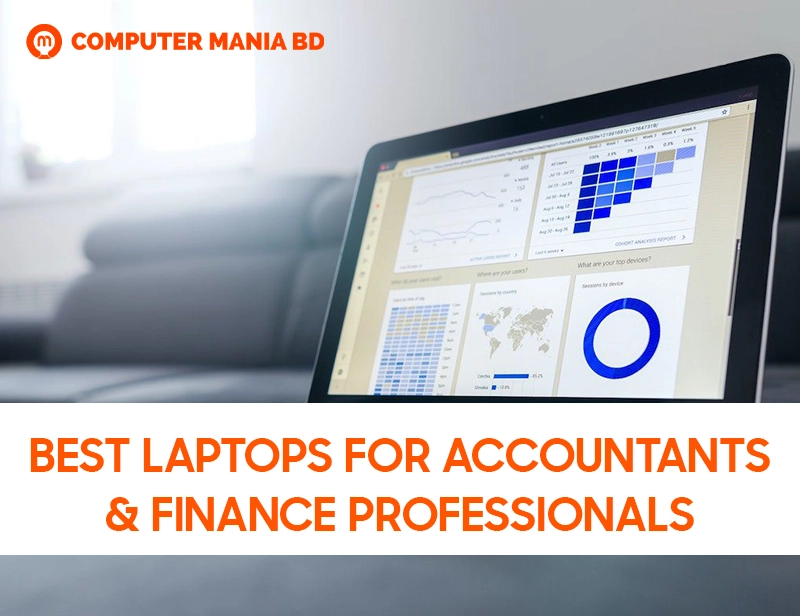 Best Laptops for Accountants & Finance Professionals