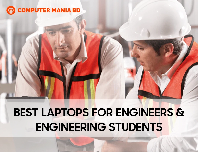 Best Laptops for Engineers & Engineering Students