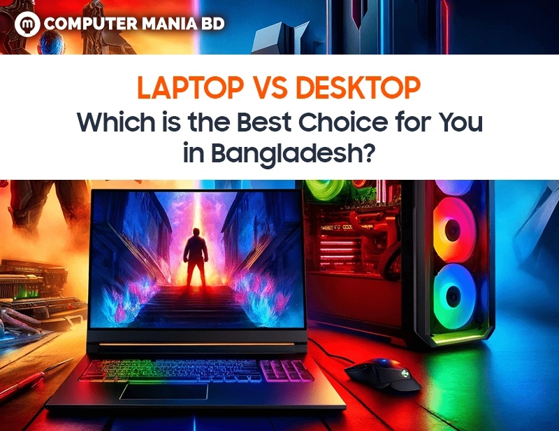 Laptop vs Desktop